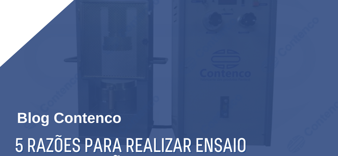 <strong>5 razões para realizar ensaio de compressão de concreto</strong>, Contenco