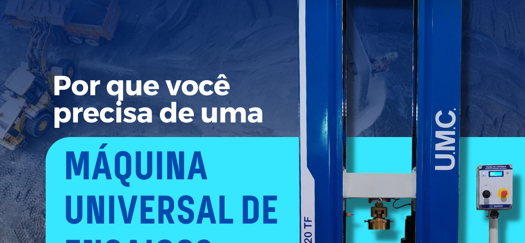 <strong>Por que você precisa de uma Máquina Universal de Ensaios</strong>, Contenco